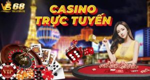 Casino trực tuyến tại nhà cái VB68.com