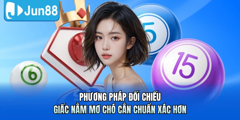Phương pháp đối chiếu giấc nằm mơ chó cắn chuẩn xác hơn